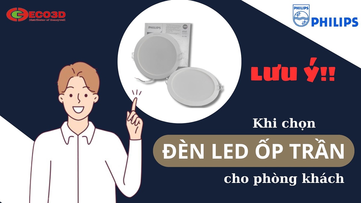 Lưu ý quan trọng khi lựa chọn đèn LED ốp trần